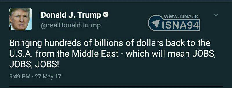 توییت جدید ترامپ درخصوص قراردادهای تسلیحاتی اخیر آمریکا و عربستان