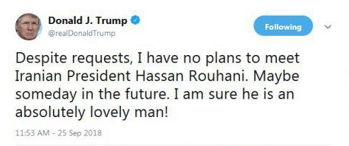 ترامپ: با وجود درخواست‌ها، هیچ برنامه‌ای برای ملاقات با رئیس‌جمهور روحانی ندارم؛ شاید روزی در آینده / مطمئنم او انسانی کاملا دوست‌داشتنی است