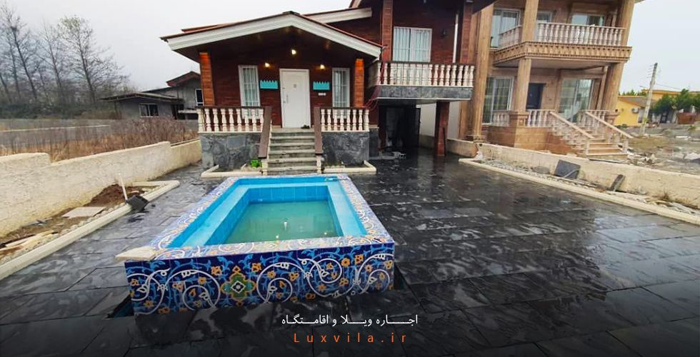 اجاره ویلا در نمک آبرود به همراه پروتکل های بهداشتی لوکس ویلا